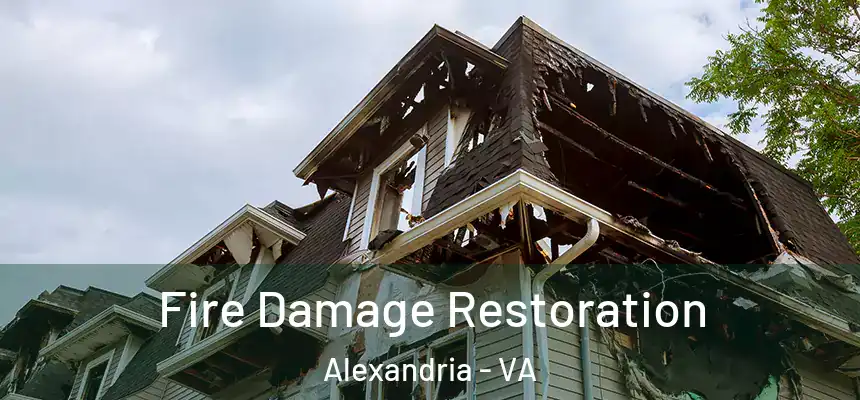 Fire Damage Restoration Alexandria - VA