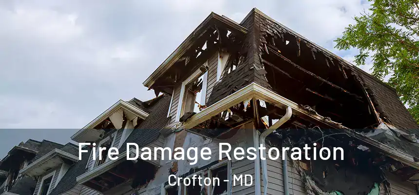  Fire Damage Restoration Crofton - MD