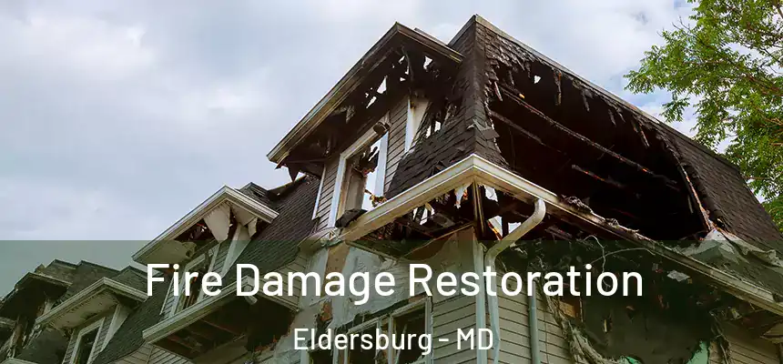 Fire Damage Restoration Eldersburg - MD