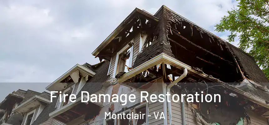 Fire Damage Restoration Montclair - VA
