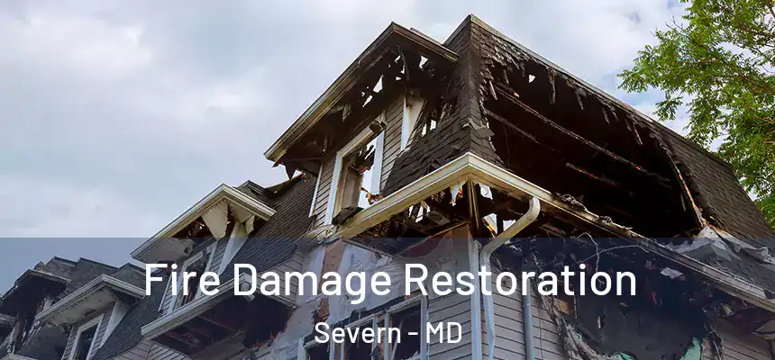  Fire Damage Restoration Severn - MD
