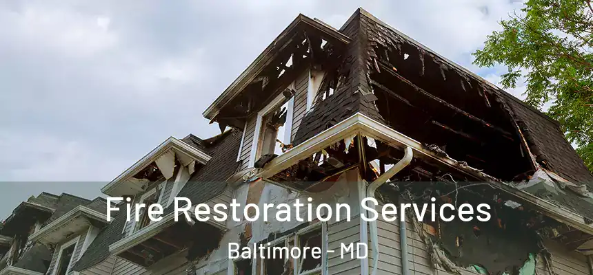  Fire Restoration Services Baltimore - MD
