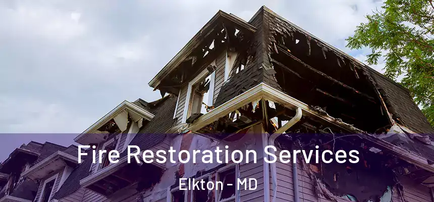  Fire Restoration Services Elkton - MD