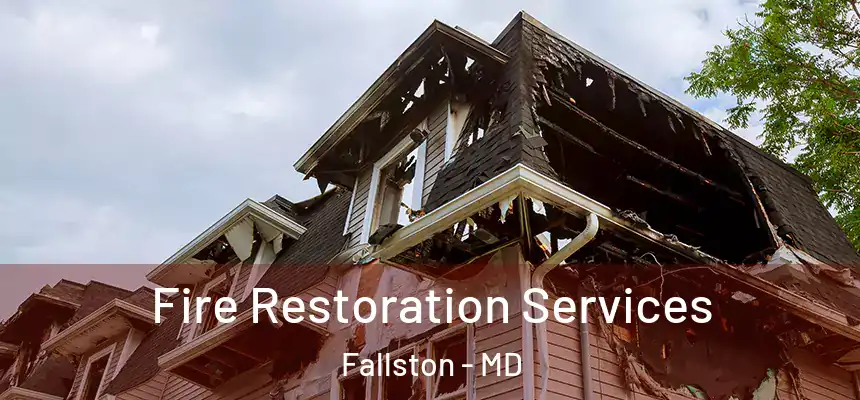  Fire Restoration Services Fallston - MD