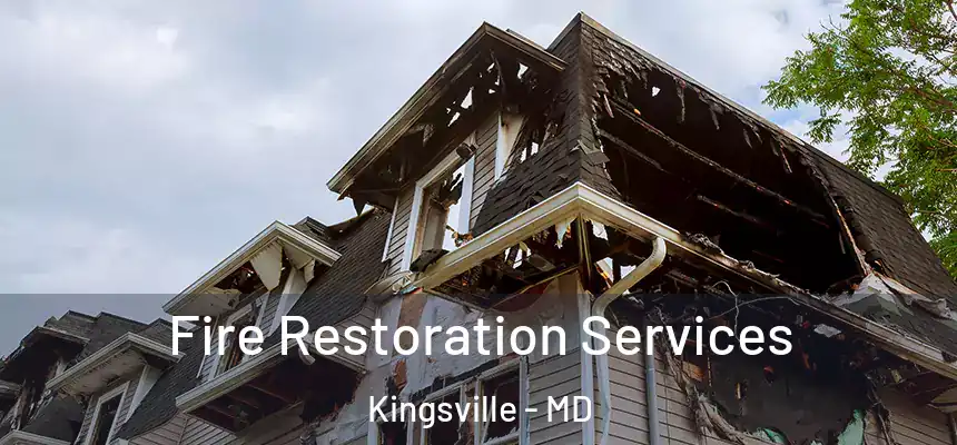  Fire Restoration Services Kingsville - MD