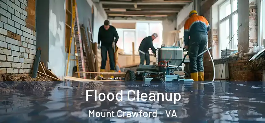 Flood Cleanup Mount Crawford - VA