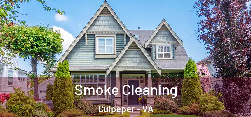 Smoke Cleaning Culpeper - VA