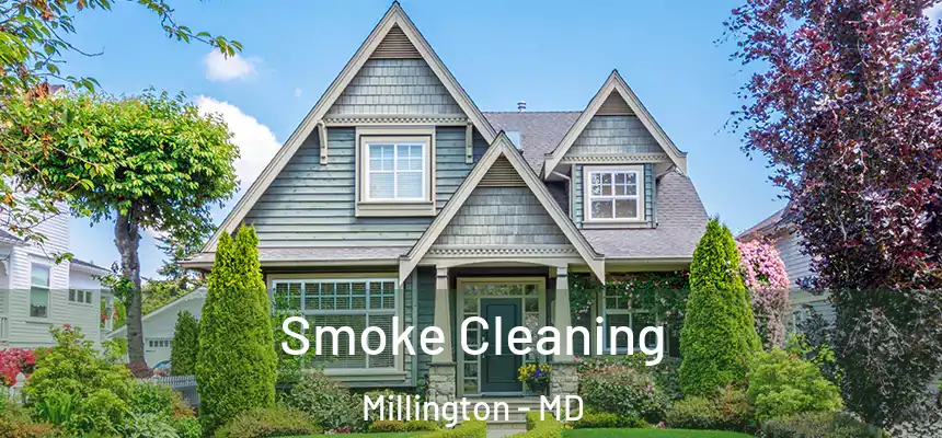  Smoke Cleaning Millington - MD