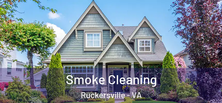  Smoke Cleaning Ruckersville - VA