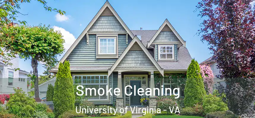 Smoke Cleaning University of Virginia - VA
