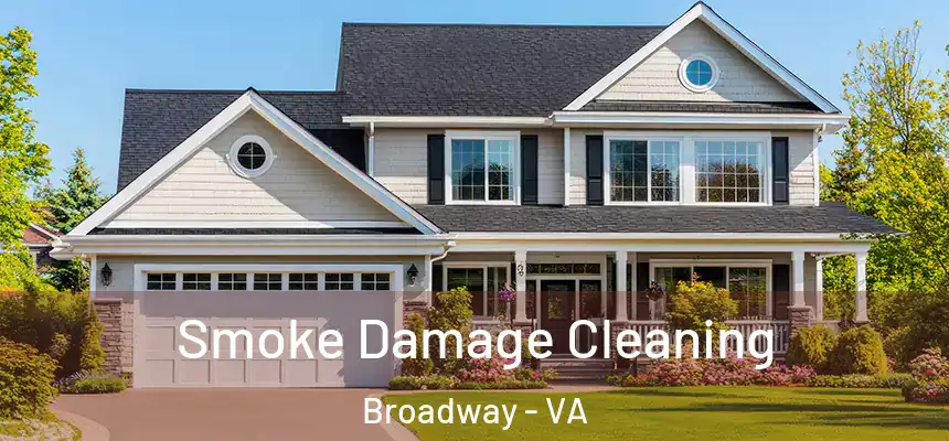  Smoke Damage Cleaning Broadway - VA