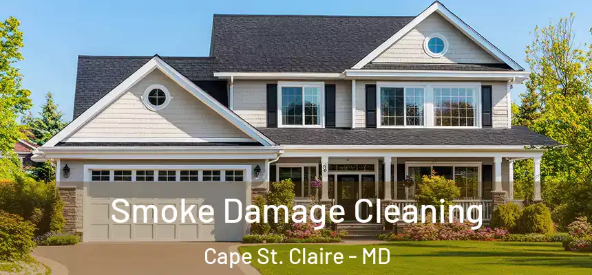  Smoke Damage Cleaning Cape St. Claire - MD