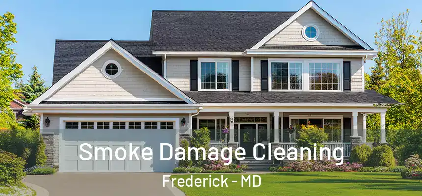  Smoke Damage Cleaning Frederick - MD