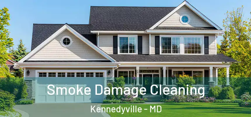  Smoke Damage Cleaning Kennedyville - MD