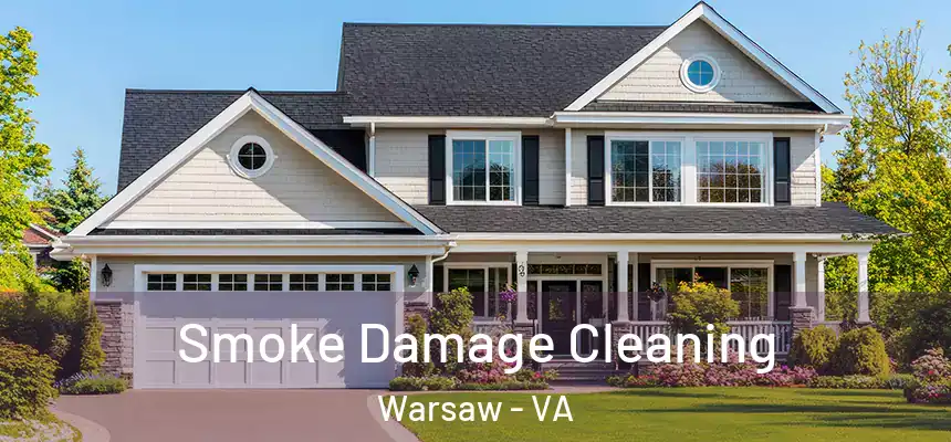 Smoke Damage Cleaning Warsaw - VA